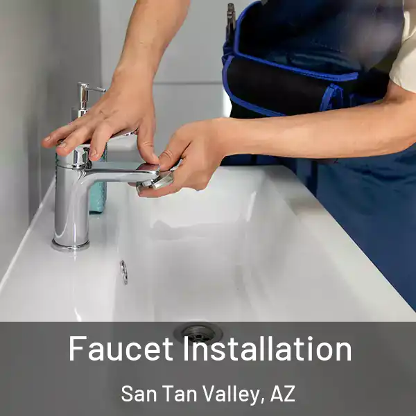  Faucet Installation San Tan Valley, AZ