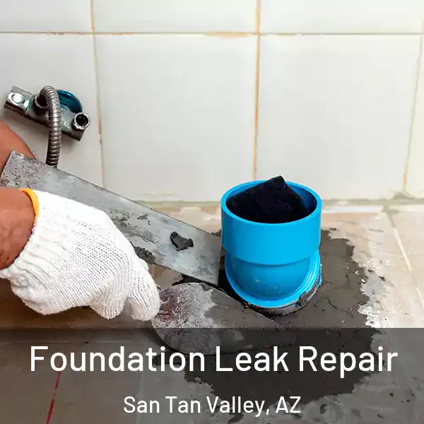 Foundation Leak Repair San Tan Valley, AZ