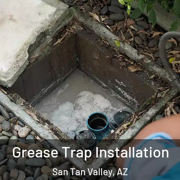  Grease Trap Installation San Tan Valley, AZ