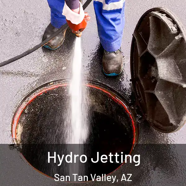  Hydro Jetting San Tan Valley, AZ