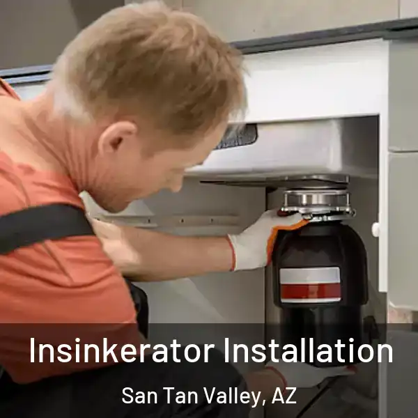  Insinkerator Installation San Tan Valley, AZ