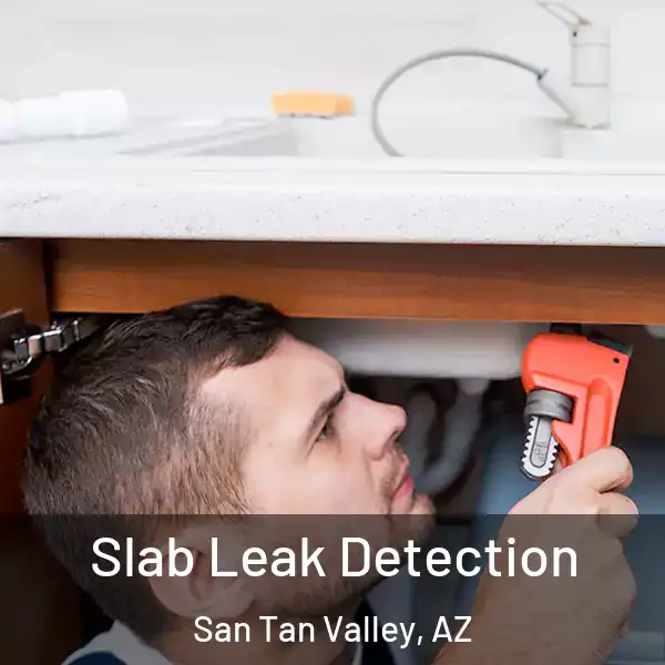  Slab Leak Detection San Tan Valley, AZ