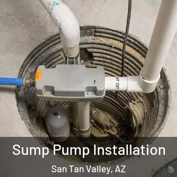  Sump Pump Installation San Tan Valley, AZ