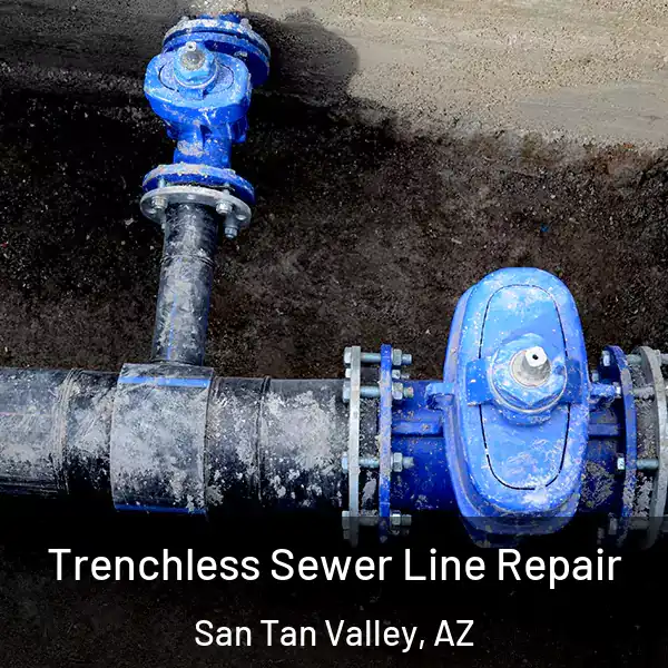  Trenchless Sewer Line Repair San Tan Valley, AZ