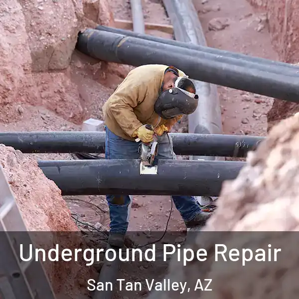  Underground Pipe Repair San Tan Valley, AZ