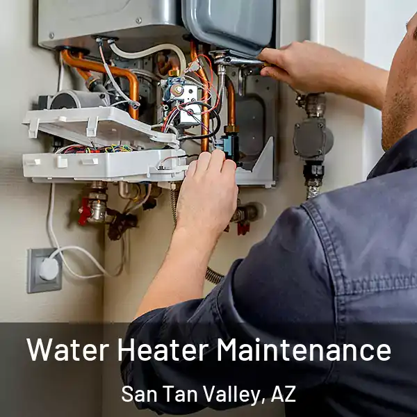  Water Heater Maintenance San Tan Valley, AZ