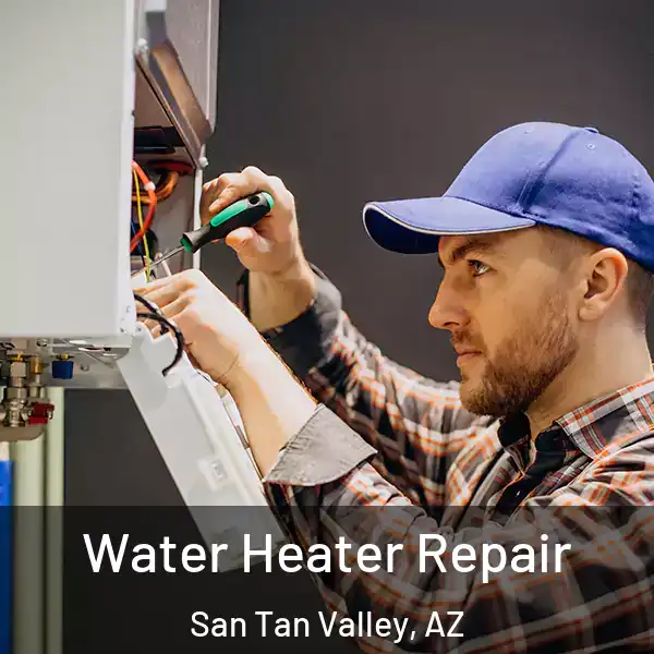  Water Heater Repair San Tan Valley, AZ