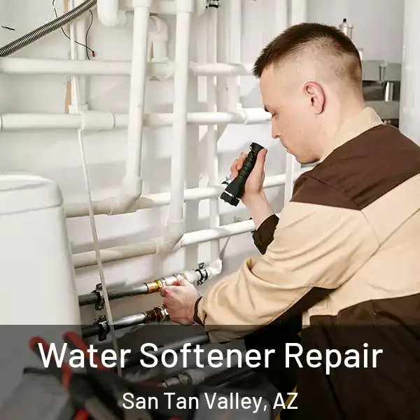  Water Softener Repair San Tan Valley, AZ